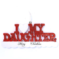 I LOVE MY DAUGHTER ORNAMENT