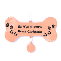 WE WOOF YOU A MERRY CHRISTMAS ORNAMENT
