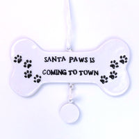 WHITE SANTA PAWS IS COMING TO TOWN ORNAMENT