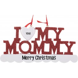 Image of I Love My Mommy Personalized Christmas Ornament